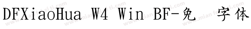 DFXiaoHua W4 Win BF字体转换